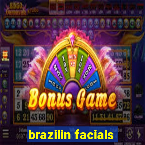 brazilin facials